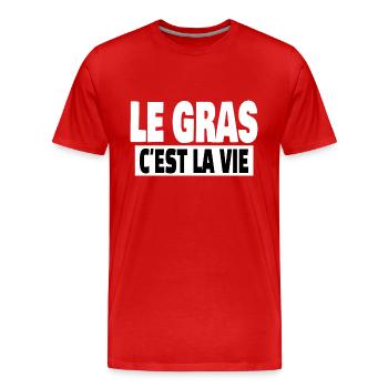 le gras c'est la vie - T-shirt bio Premium Homme - rouge - Devant - Damien (186cm)