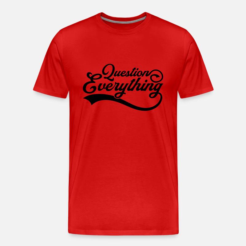 Alles hinterfragen Cool - Männer Premium Bio T-Shirt - Rot
