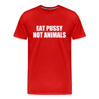 Eat pussy not animals - Männer Premium Bio T-Shirt - Rot - Vorne - Damien (186cm)