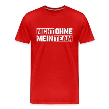 without my team - Men's Premium Organic T-Shirt - red - Front - Damien (186cm)