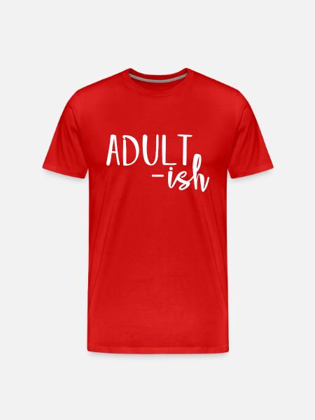 Adulte-ish Drôle Relatable Humour Déclaration - T-shirt bio Premium Homme - rouge