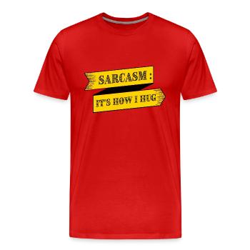 SARCASM IS HOW I HUG - Men's Premium Organic T-Shirt - red - Front - Damien (186cm)