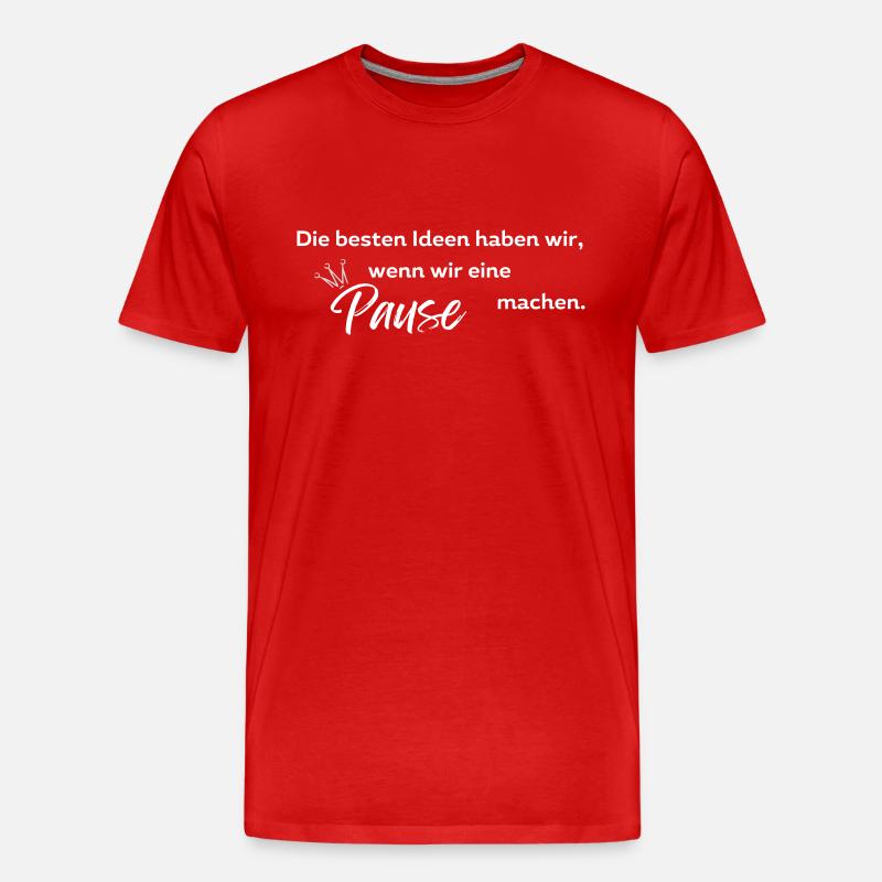 Pause machen :-) - Männer Premium Bio T-Shirt - Rot
