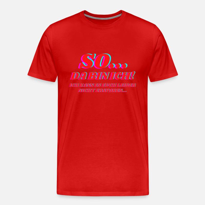 So Da Bin Ich - Männer Premium Bio T-Shirt - Rot