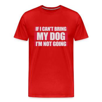 Citation Apportez mon chien - T-shirt bio Premium Homme - rouge - Devant - Damien (186cm)
