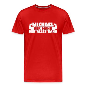 Michael Der Mann Der Alles kann - Männer Premium Bio T-Shirt - Rot - Vorne - Damien (186cm)