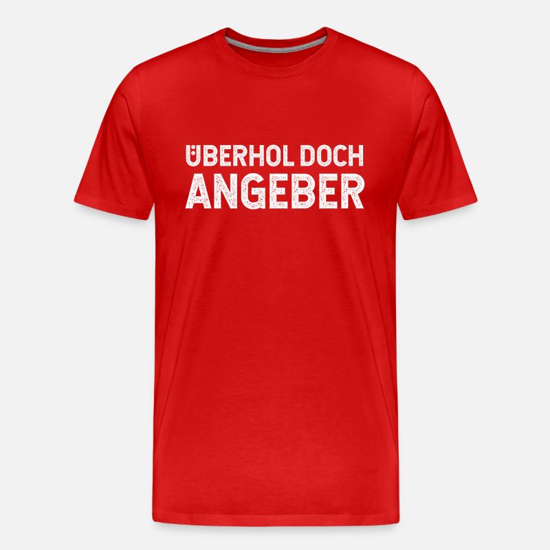 Überhol doch Angeber - Männer Premium Bio T-Shirt - Rot
