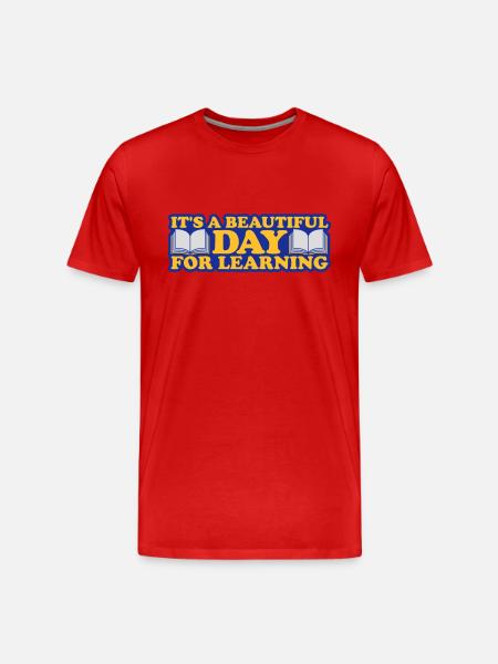 beautiful day for learning - Men's Premium Organic T-Shirt - red