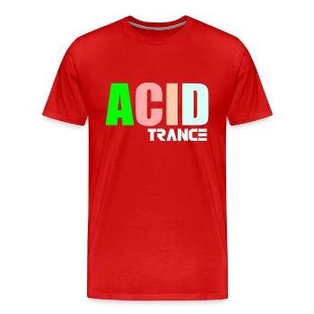 Acid trance quote - Men's Premium Organic T-Shirt - red - Front - Damien (186cm)