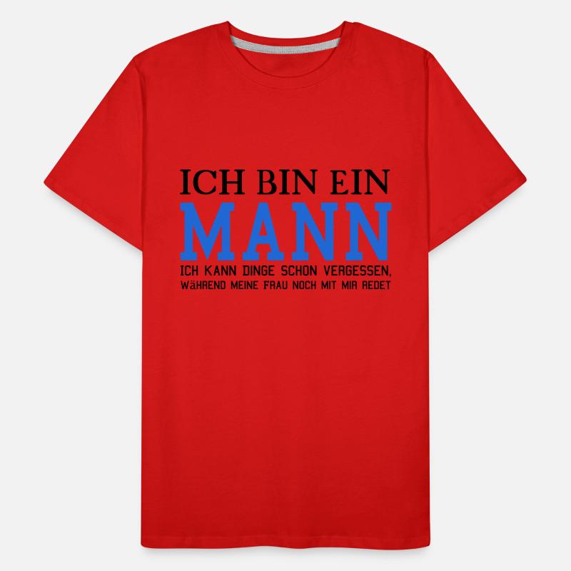 Ich bin ein Mann! Männer Premium Bio T-Shirt