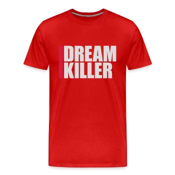 dream killer pessimists quote - Men's Premium Organic T-Shirt - red - Front - Damien (186cm)