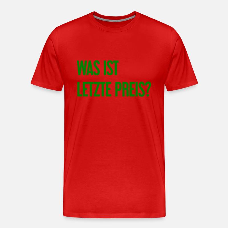 Was ist letzte Preis? - Männer Premium Bio T-Shirt - Rot