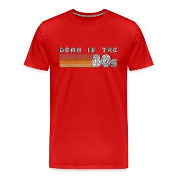 Né dans les années 80 - T-shirt bio Premium Homme - rouge - Devant - Damien (186cm)
