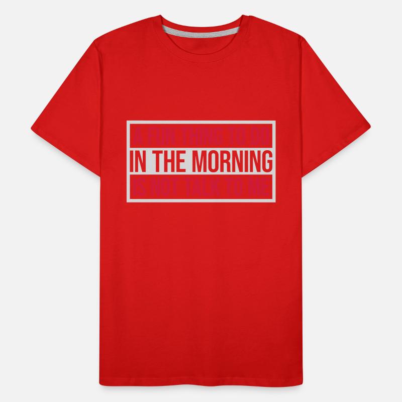 not talk to me Men's Premium Organic T-Shirt