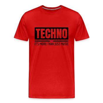 Techno c’est plus que de la musique Tenue techno - T-shirt bio Premium Homme - rouge - Devant - Damien (186cm)