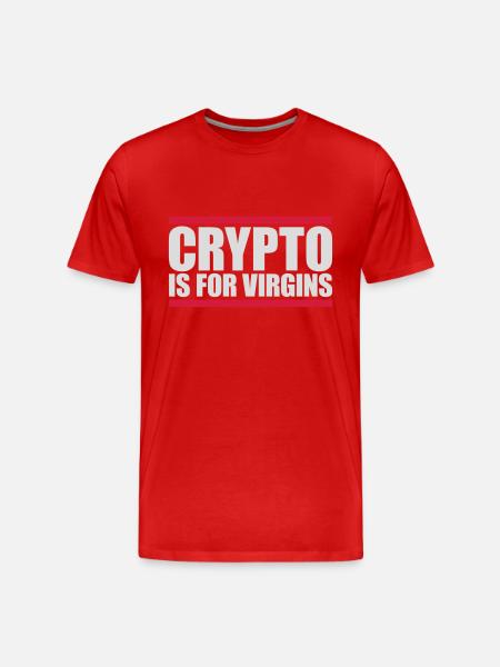 crypto is for virgins - Men's Premium Organic T-Shirt - red