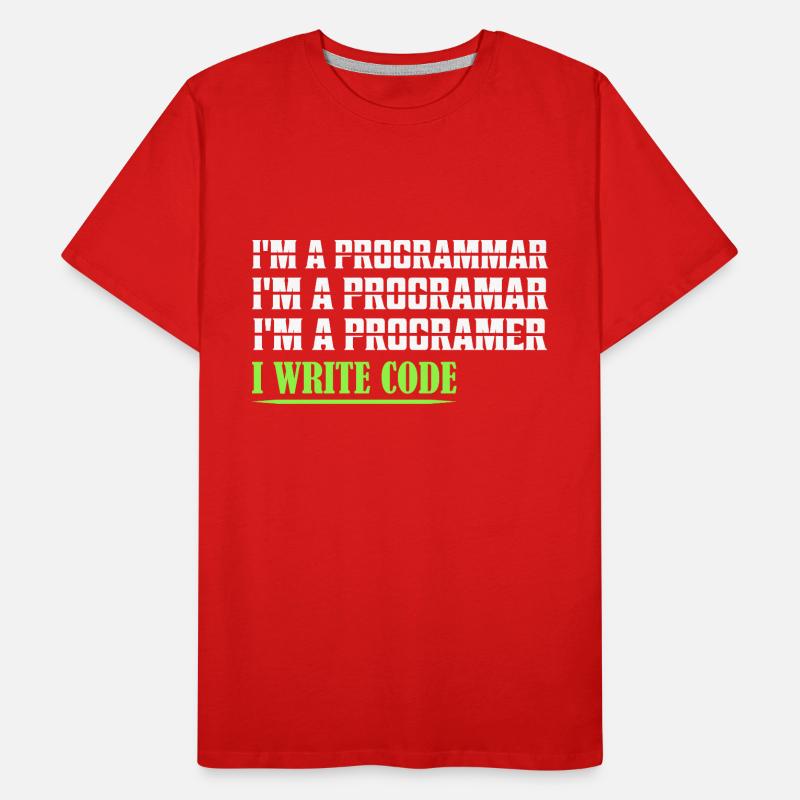 I'm A Programmar ........ I Write Code Coding Soft Men's Premium Organic T-Shirt