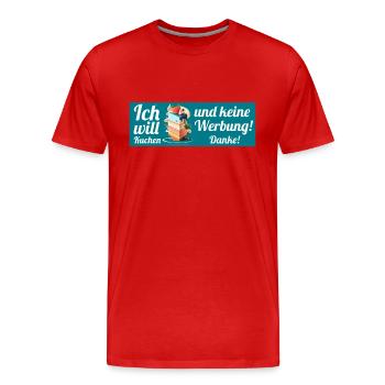 Ich will Kuchen und keine Werbung! Keine Werbung! - Männer Premium Bio T-Shirt - Rot - Vorne - Damien (186cm)