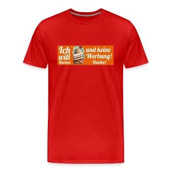Ich will Kuchen und keine Werbung! Keine Werbung! - Männer Premium Bio T-Shirt - Rot - Vorne - Damien (186cm)