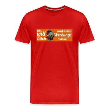 Ich will Kekse und keine Werbung! Keine Werbung! - Männer Premium Bio T-Shirt - Rot - Vorne - Damien (186cm)