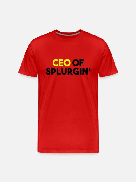CEO OF SPLURGIN' - Men's Premium Organic T-Shirt - red