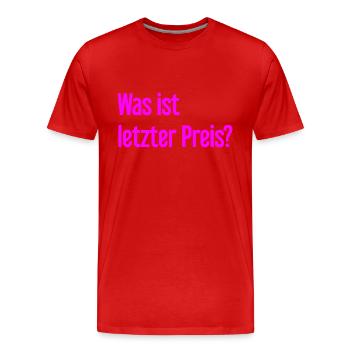 Was ist letzter Preis? - Männer Premium Bio T-Shirt - Rot - Vorne - Damien (186cm)