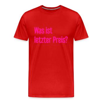 Was ist letzter Preis? - Männer Premium Bio T-Shirt - Rot - Vorne - Damien (186cm)