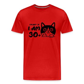 I'm Not 31, I Am 30 Plus 1 Middle Finger Cat Flip - Men's Premium Organic T-Shirt - red - Front - Damien (186cm)
