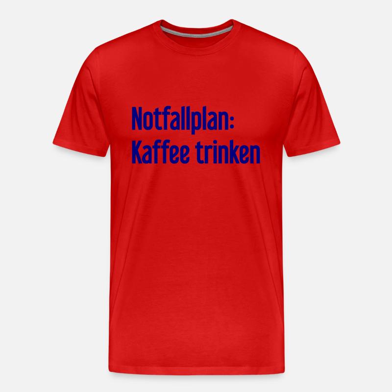 Kaffee-Notfallplan - Männer Premium Bio T-Shirt - Rot
