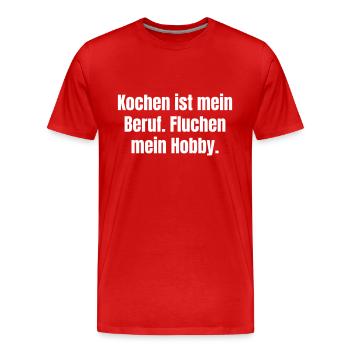 La cuisine est mon métier, jurer est mon passe-temps. - T-shirt bio Premium Homme - rouge - Devant - Damien (186cm)