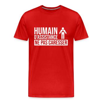 Humain d’assistance Ne pas caresser - T-shirt bio Premium Homme - rouge - Devant - Damien (186cm)