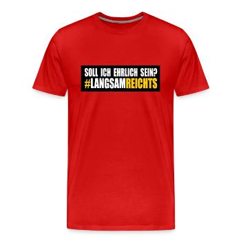 LANGSAM REICHTS - Männer Premium Bio T-Shirt - Rot - Vorne - Damien (186cm)