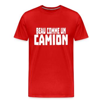 beau comme un camion - T-shirt bio Premium Homme - rouge - Devant - Damien (186cm)