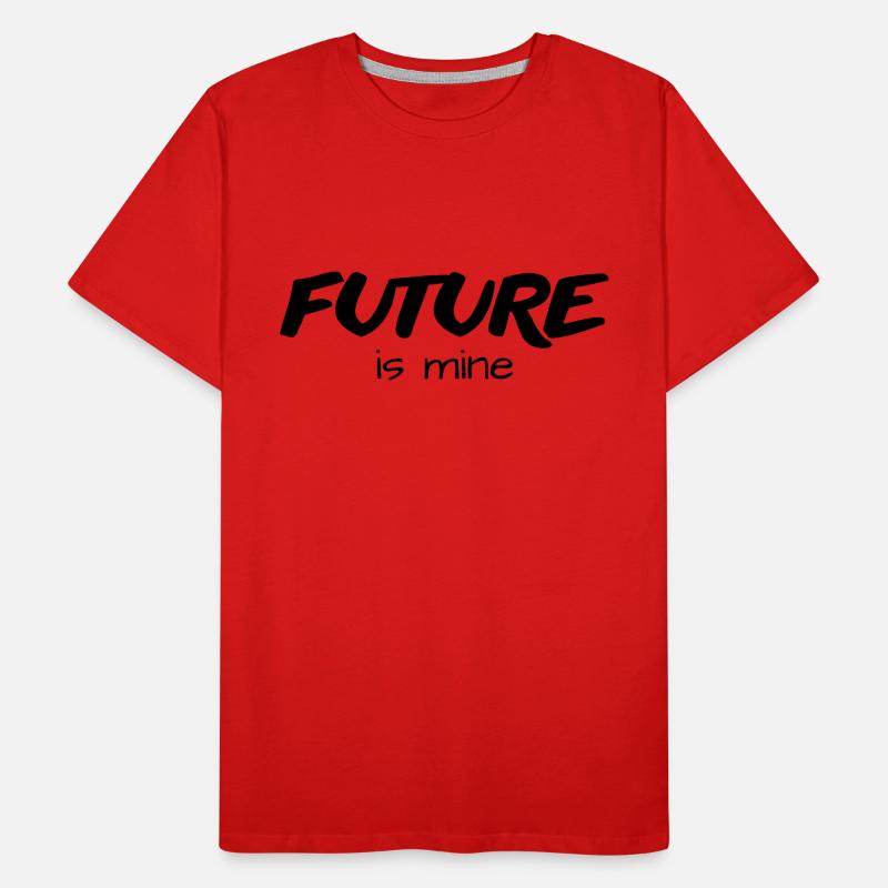 future is mine - originelle Geschenkidee - Männer Premium Bio T-Shirt
