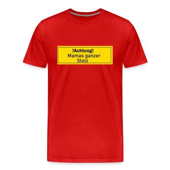 Mamas Stolz Mama Geschenk Geschenkidee Liebling - Männer Premium Bio T-Shirt - Rot - Vorne - Damien (186cm)