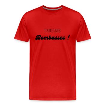 toutes des bombasses - T-shirt bio Premium Homme - rouge - Devant - Damien (186cm)