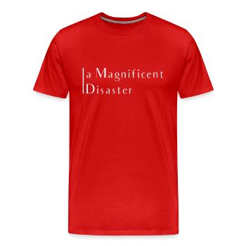 magnificent disaster phrase - T-shirt bio Premium Homme - rouge - Devant - Damien (186cm)