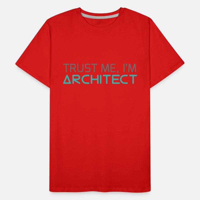 Architecte / Architecture: Trust Me, je suis architecte T-shirt bio Premium Homme