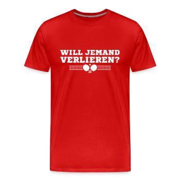 Tischtennis Spieler Will jemand verlieren - Männer Premium Bio T-Shirt - Rot - Vorne - Damien (186cm)