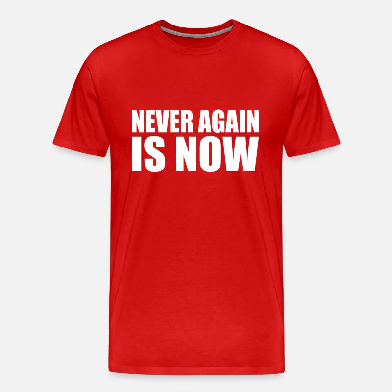 Never again is now - Männer Premium Bio T-Shirt - Rot