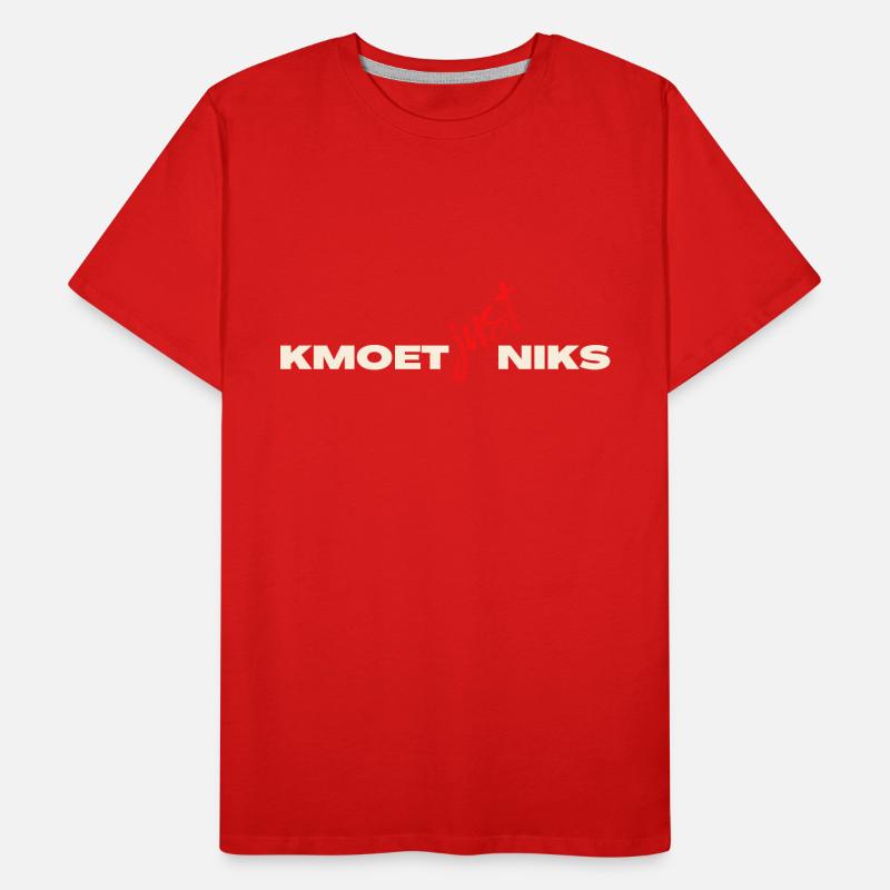 Kmoet just nothing, Antwerp dialect Shirts Men's Premium Organic T-Shirt