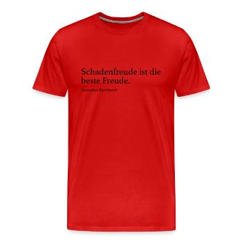 Schadenfreude ist die beste Freude. - Männer Premium Bio T-Shirt - Rot - Vorne - Damien (186cm)