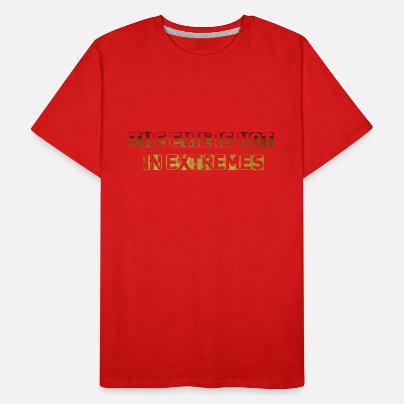 Le mal n’est pas dans les extrêmes T-shirt bio Premium Homme