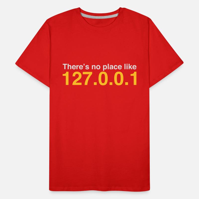 NERD HUMOUR: Il n'y a pas de place comme Localhost T-shirt bio Premium Homme