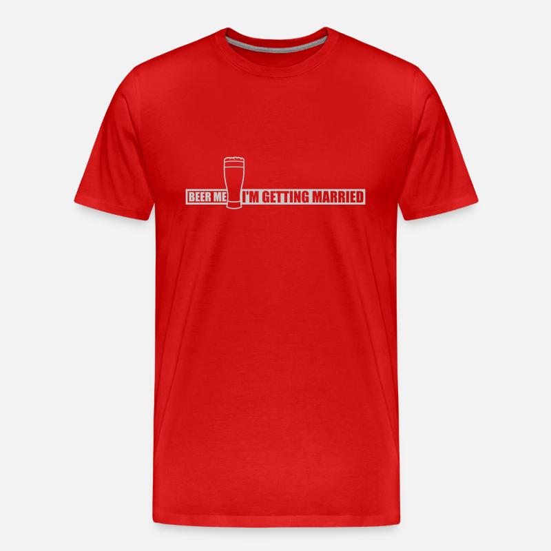 Beer Me Getting Married - Männer Premium Bio T-Shirt - Rot