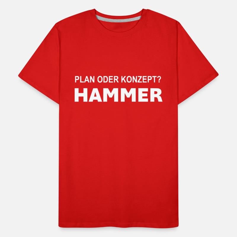 Plan oder Konzept? Hammer! Männer Premium Bio T-Shirt