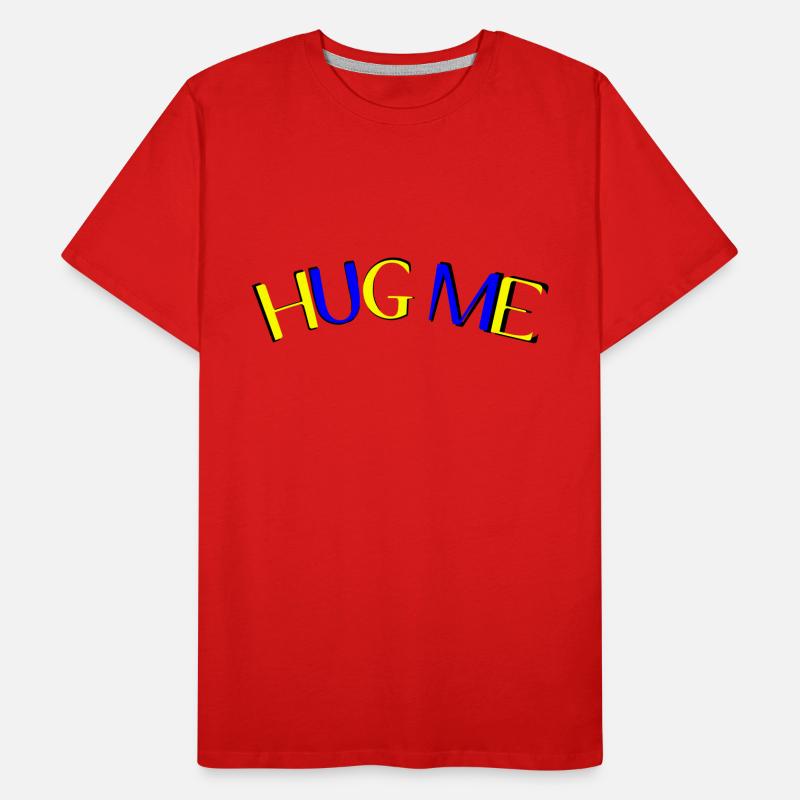 Fais-moi un câlin T-shirt bio Premium Homme