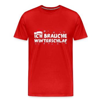 Ich brauche Winterschlaf Weihnachnachten Geschenk - Männer Premium Bio T-Shirt - Rot - Vorne - Damien (186cm)