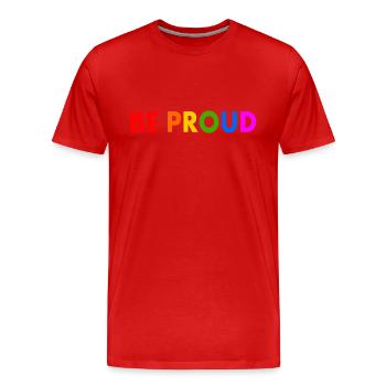 Be proud - Men's Premium Organic T-Shirt - red - Front - Damien (186cm)