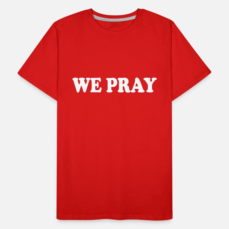 We pray T-shirt bio Premium Homme